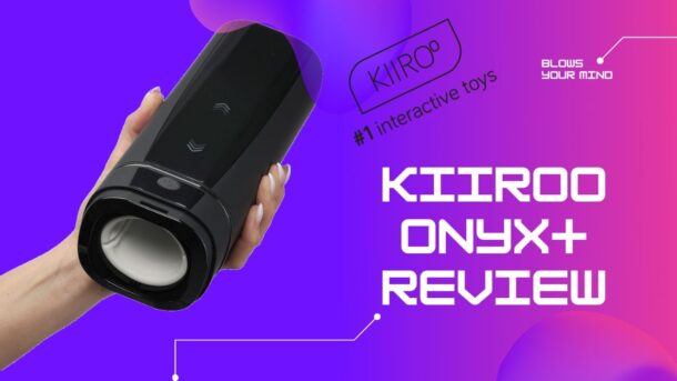 Kiiroo Onyx+ Review